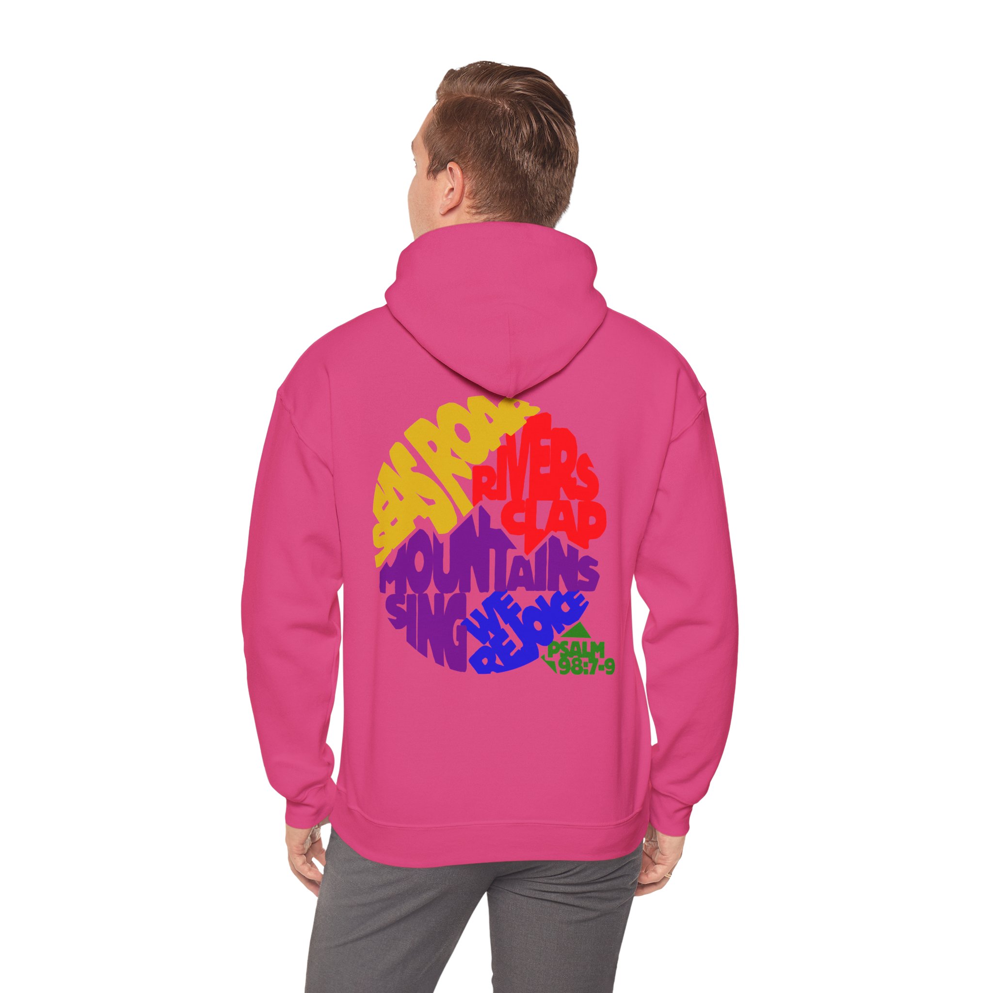 Psalm 98:7-9 'We Rejoice' Pullover Hoodie